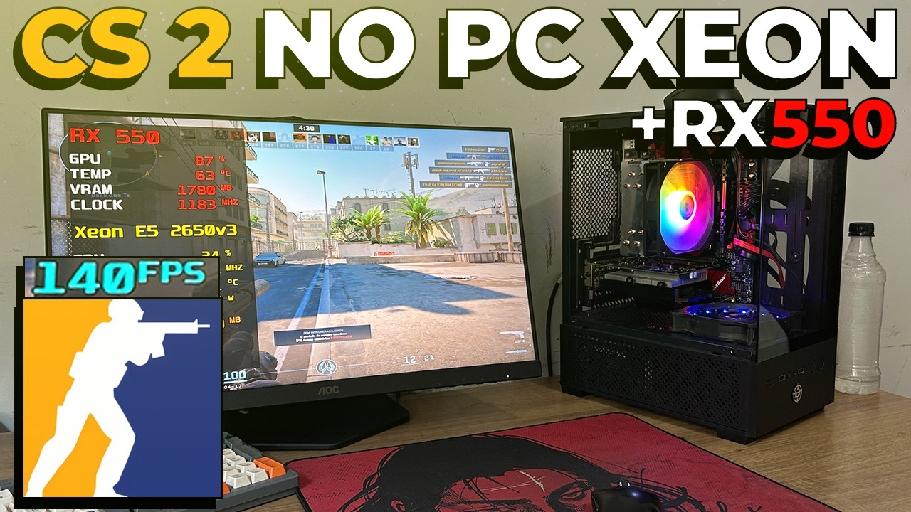 CS2 a 140 FPS no PC XEON + RX 550&hellip; COMO?