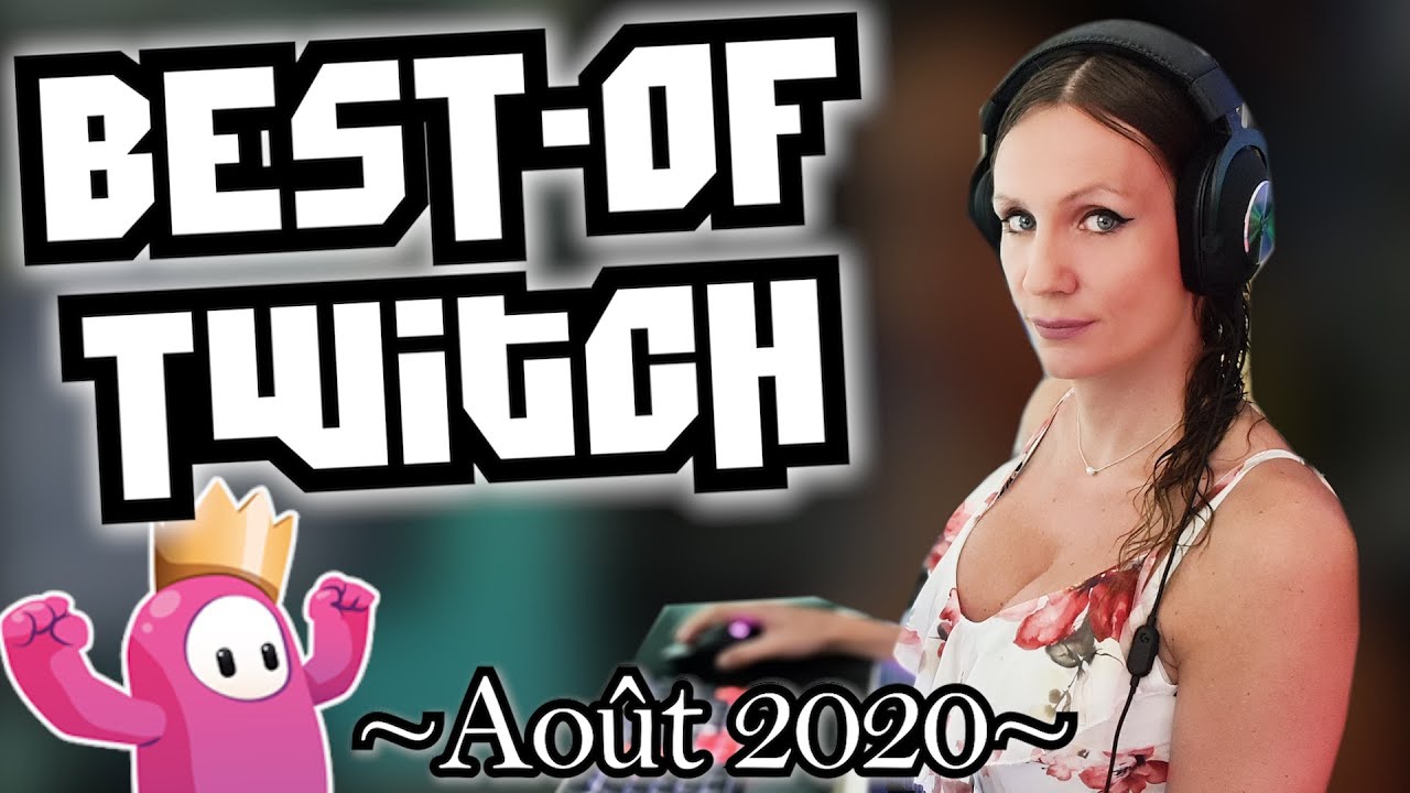 BEST-OF TWITCH (Août 2020) - DamDamLive