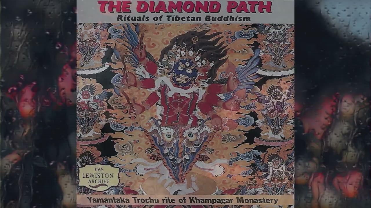 The Diamond Path: Rituals of Tibetan Buddhism ~ Yamantaka Trochu Rite of Khampagar Monastery