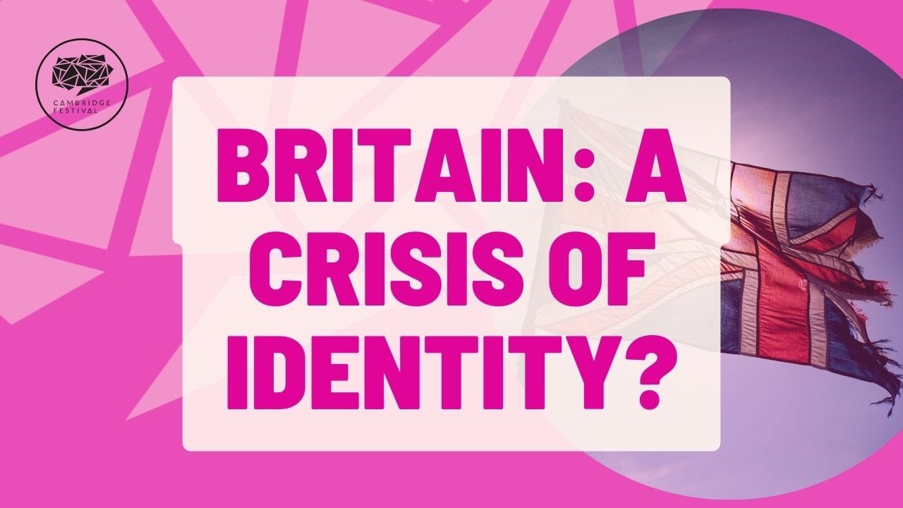 BRITAIN: A CRISIS OF IDENTITY?