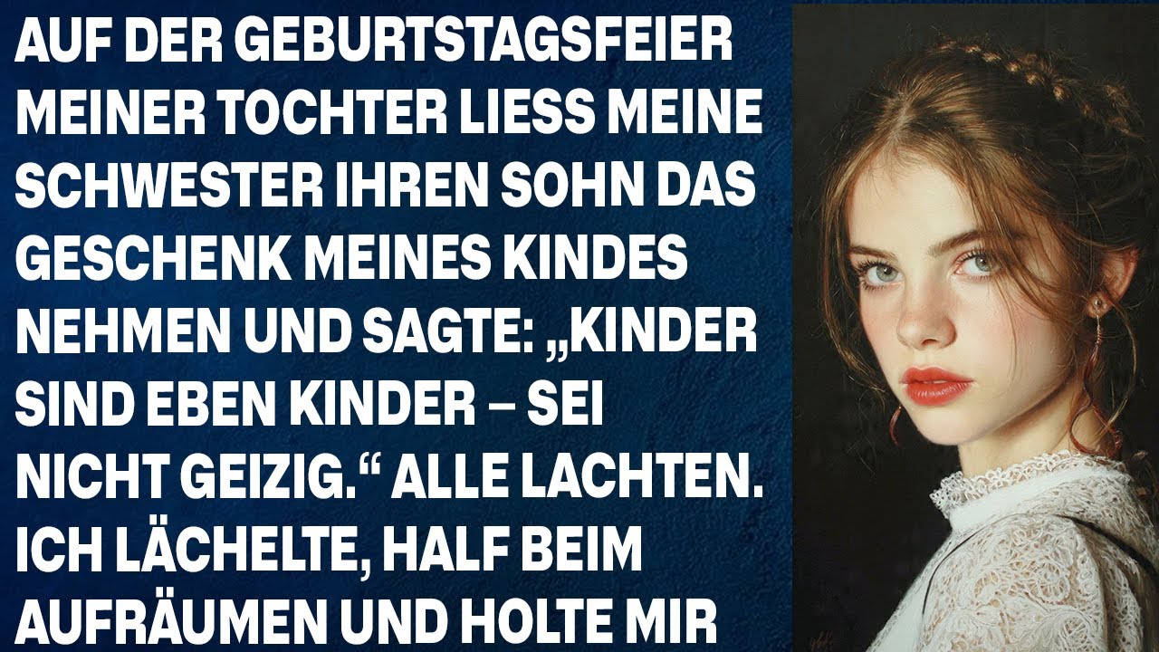 Auf der Geburtstagsparty meiner Tochter ließ meine Schwester ihren Sohn das Geschenk meines Kindes