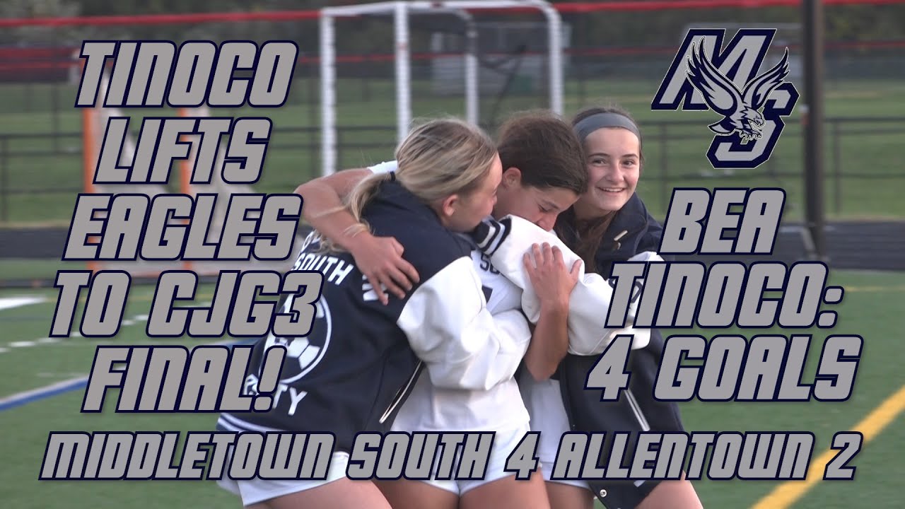 Middletown South 4 Allentown 2 | Girls Soccer CJG3 Semifinal | Freshman Bea Tinoco: 4 goals!