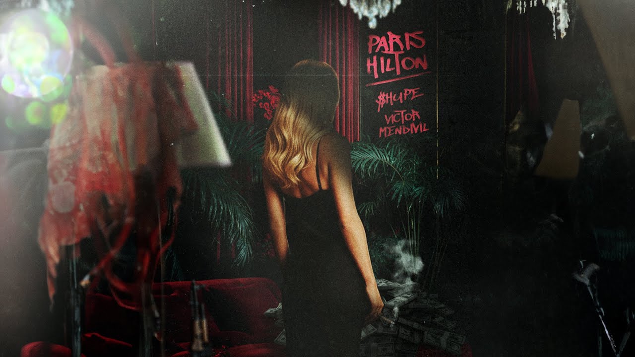 $HUPE, Victor Mendivil - Paris Hilton (Lyric Video)