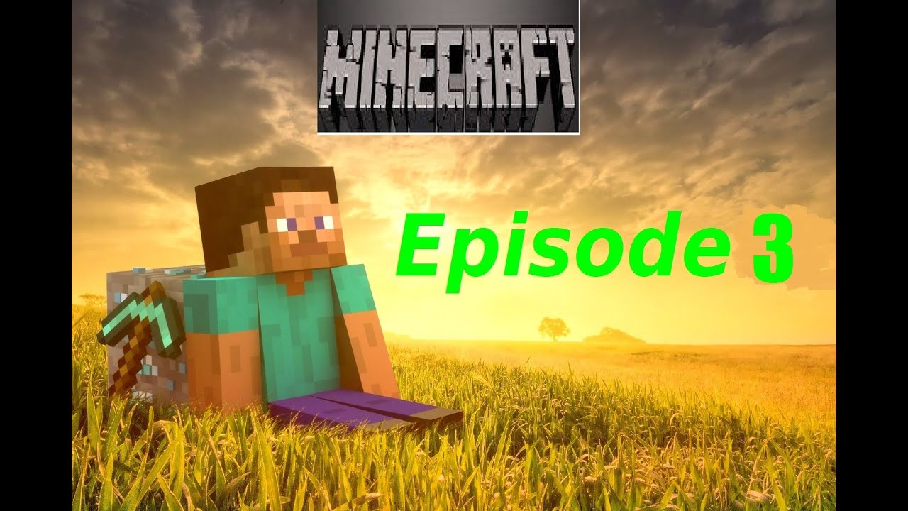 MineCraft Survival / Episode 3 / Un peu de minage !