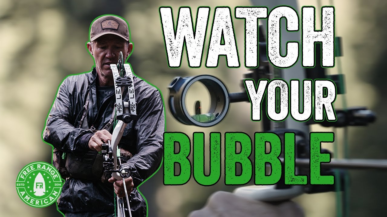 Watch Your Bubble and Stay Level | John Dudley Archery Tips