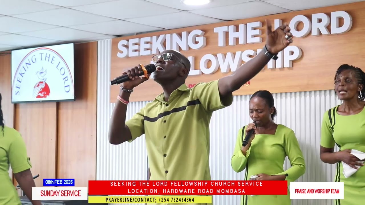 Seeking The Lord Fellowship Church Mombasa - Sunday Service           Date;'8th feb 2026