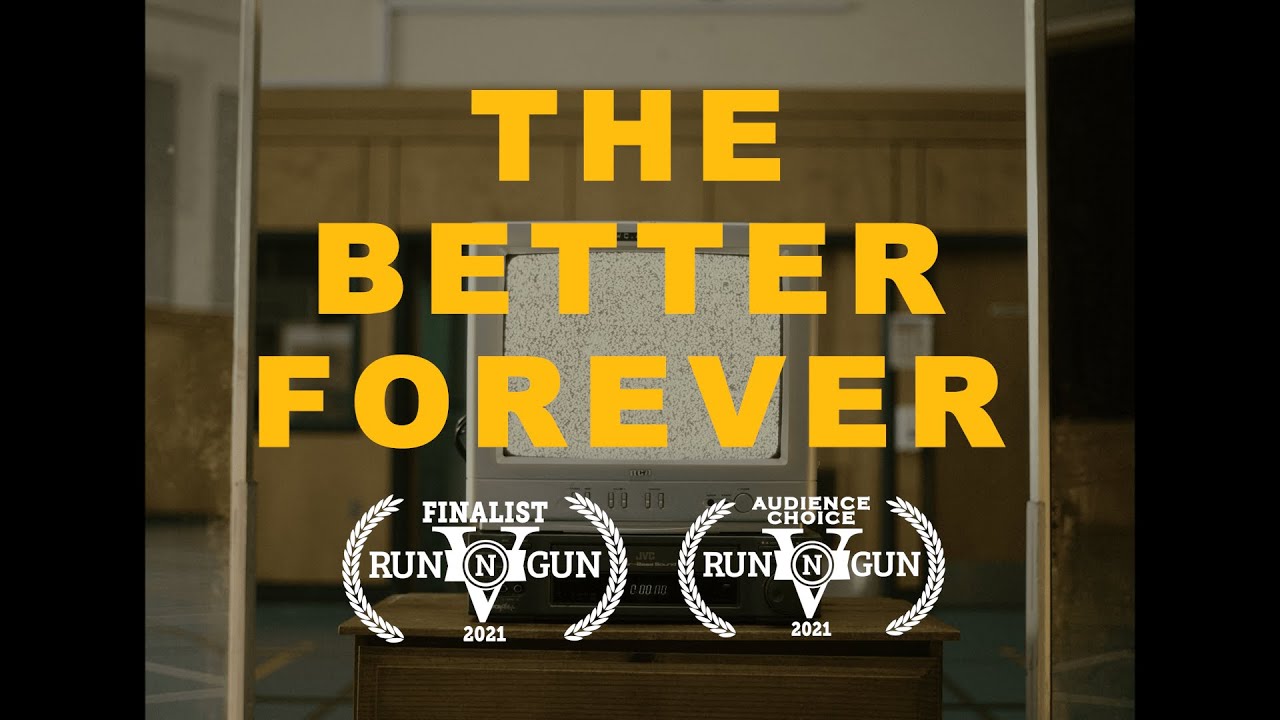 THE BETTER FOREVER