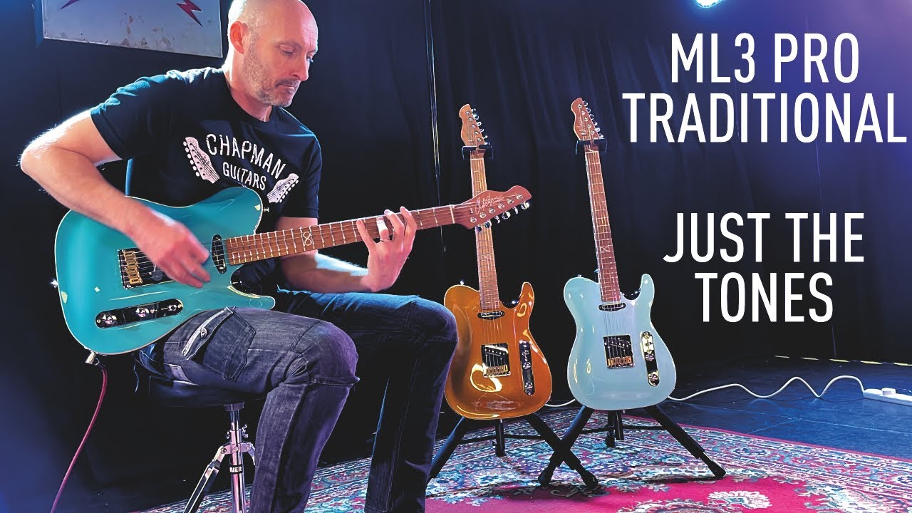 Chapman Guitars ML3 Pro Traditional Just The Tones Demo
