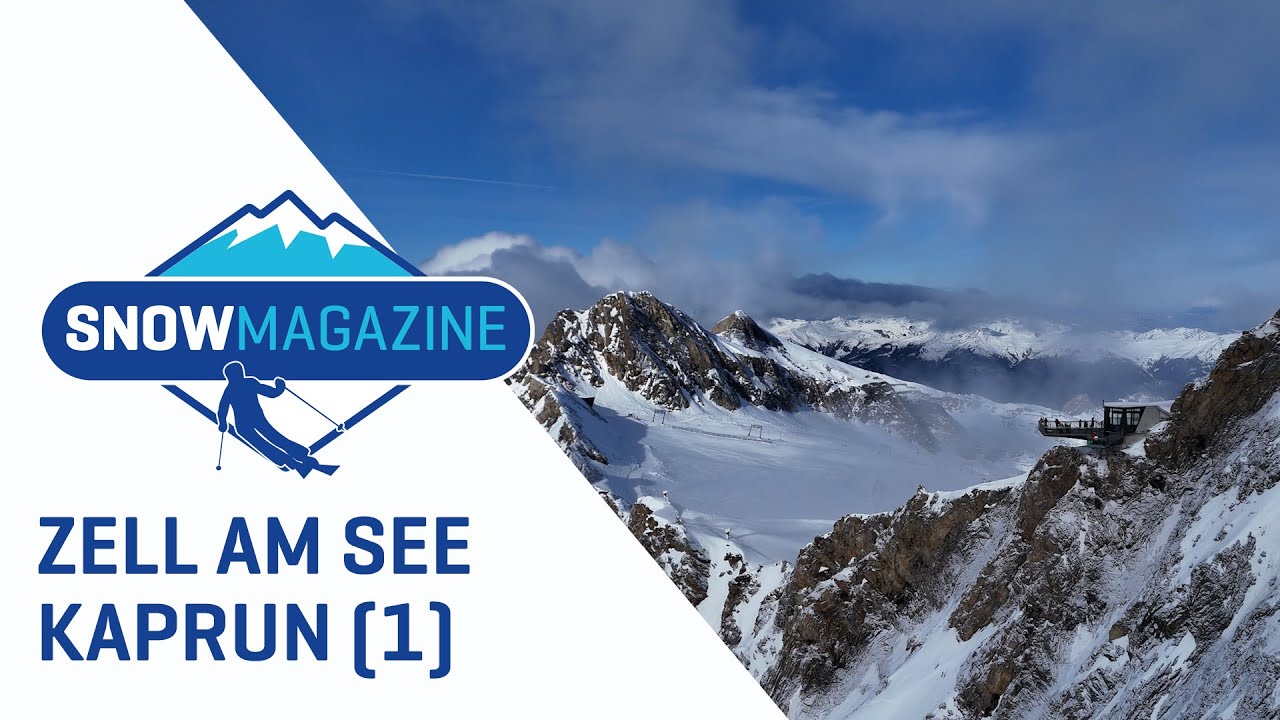 Zell am See - Kaprun (1) I Skigebieden Oostenrijk I SNOWmagazine S18E5