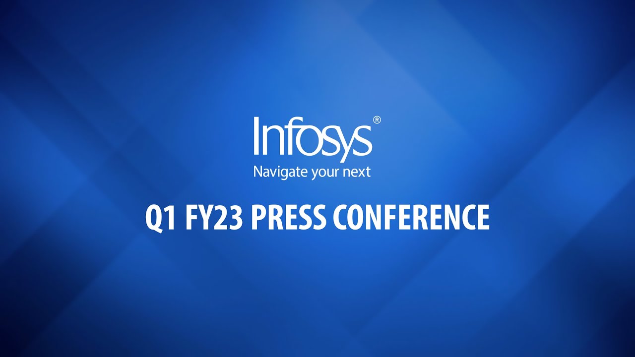 Infosys Q1FY23 Press Conference