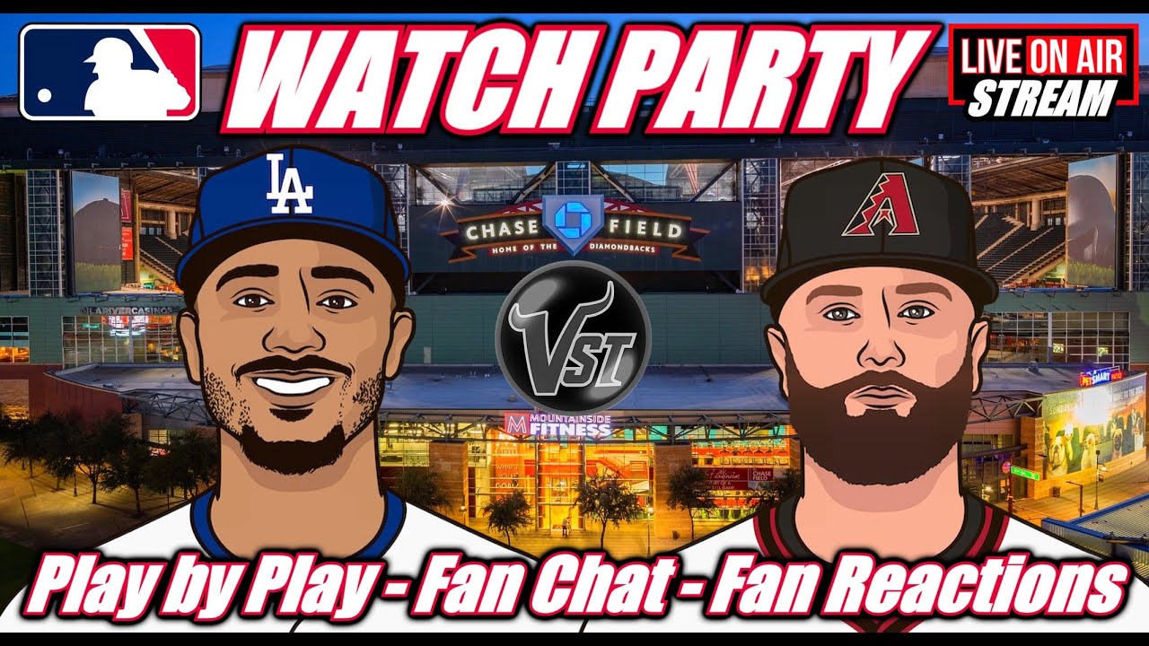 MLB Baseball ⚾ Dodgers VS DIAMONDBACKS  LADvsARI 🟢LIVE Watch Party Fan Chat Fan Reactions #MLB #Live