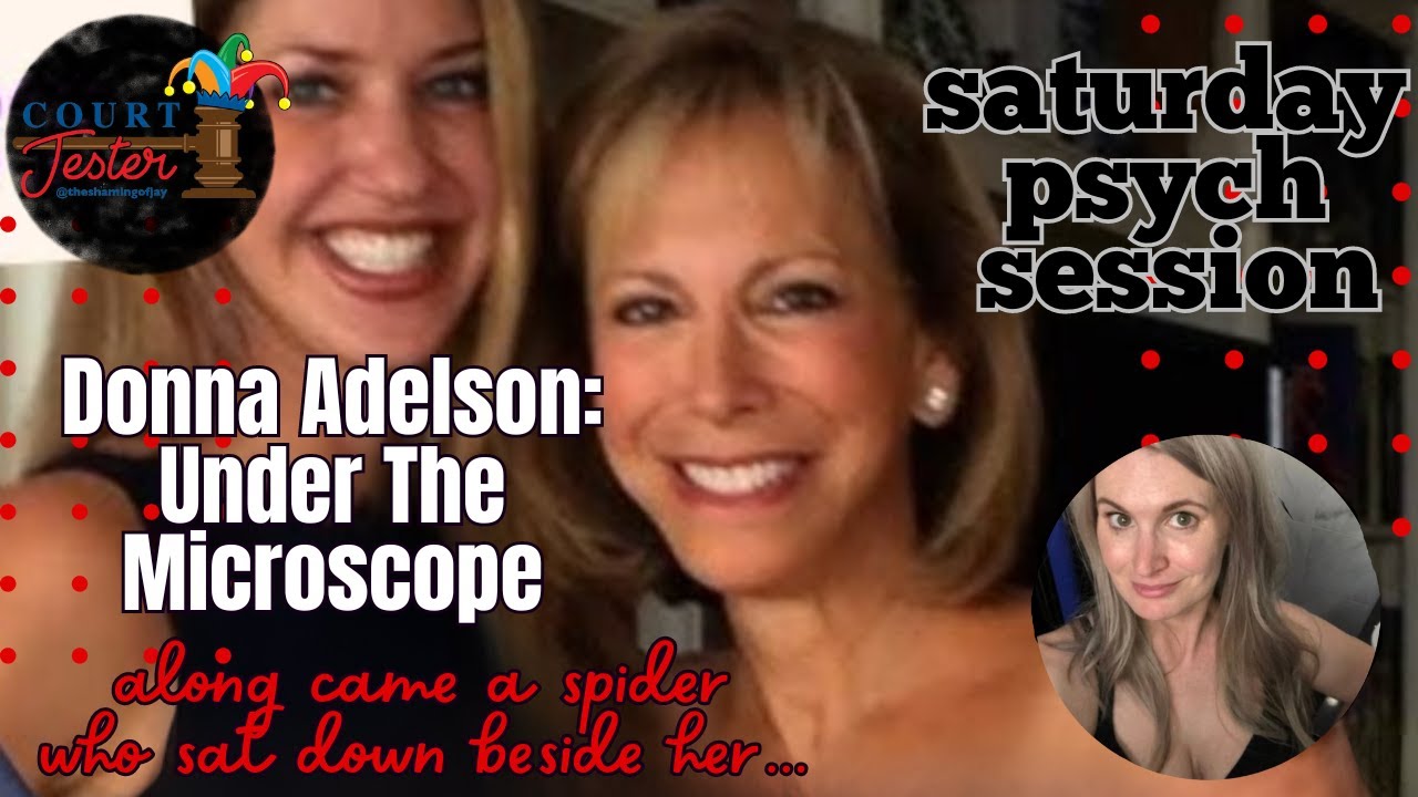 Saturday Psych Session With Shannon: Donna Adelson Under The Microscope