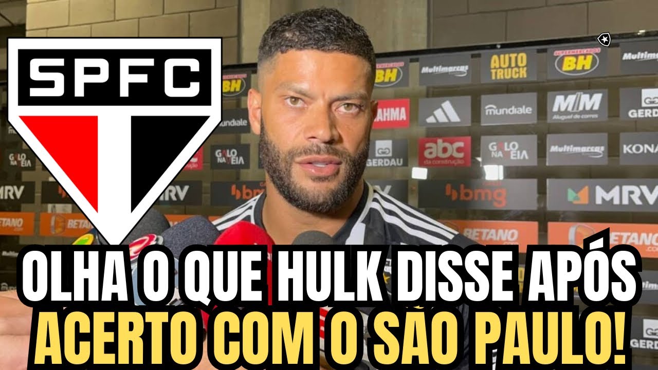 🚨URGENTE!REFORÇO GIGANTE CHEGANDO EM COTIA!HULK ACERTA COM O TRICOLOR PAULISTA!