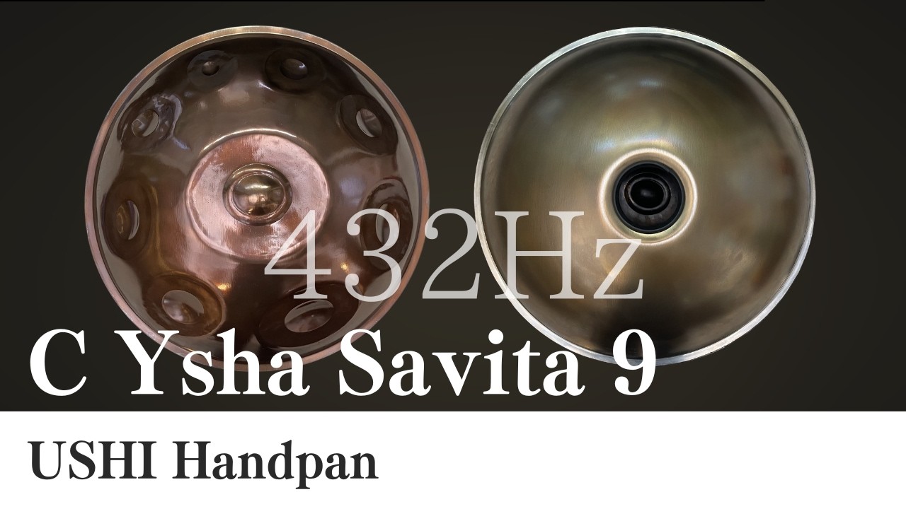 【ハンドパン販売】USHI Handpan / C Ysha Savita 9 (432Hz) / 試奏動画2［管理番号144］