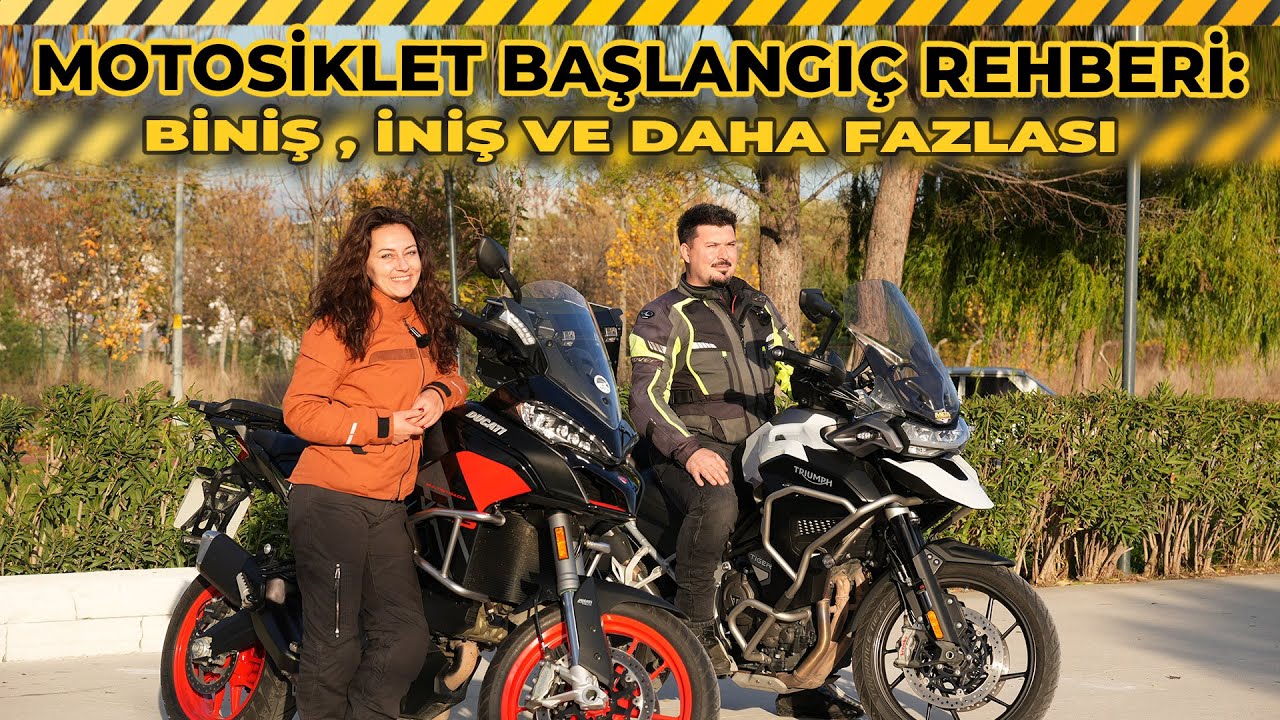 Motosiklete Doğru Yaklaşım / İnme / Binme / Oturuş / Çalıştırma / Park Etme / Artçı  ve daha fazlası
