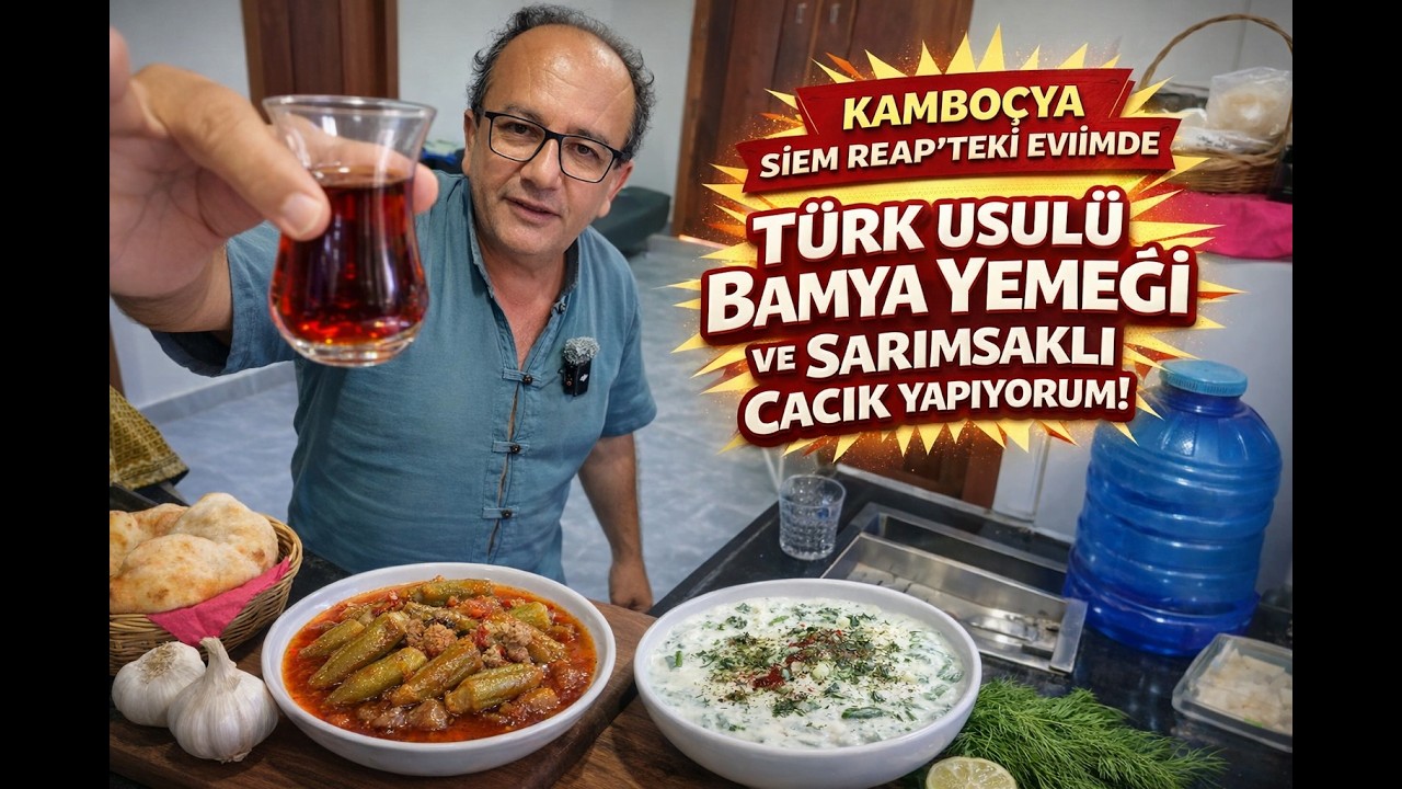 🔥 Türk Mutfağını Kamboçya’ya Taşıdım! Bamya ve Cacık Yaptım!