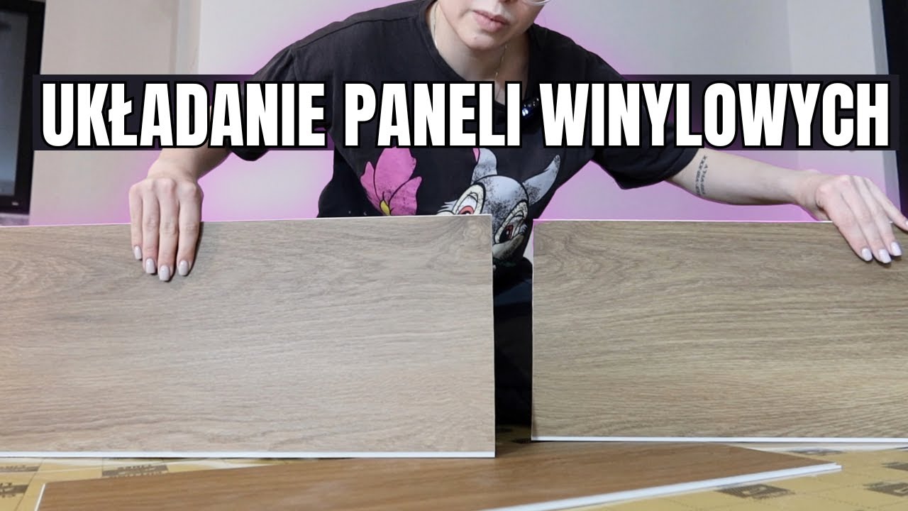 SAMODZIELNY MONTAŻ PANELI WINYLOWYCH | czy układanie paneli jest trudne?