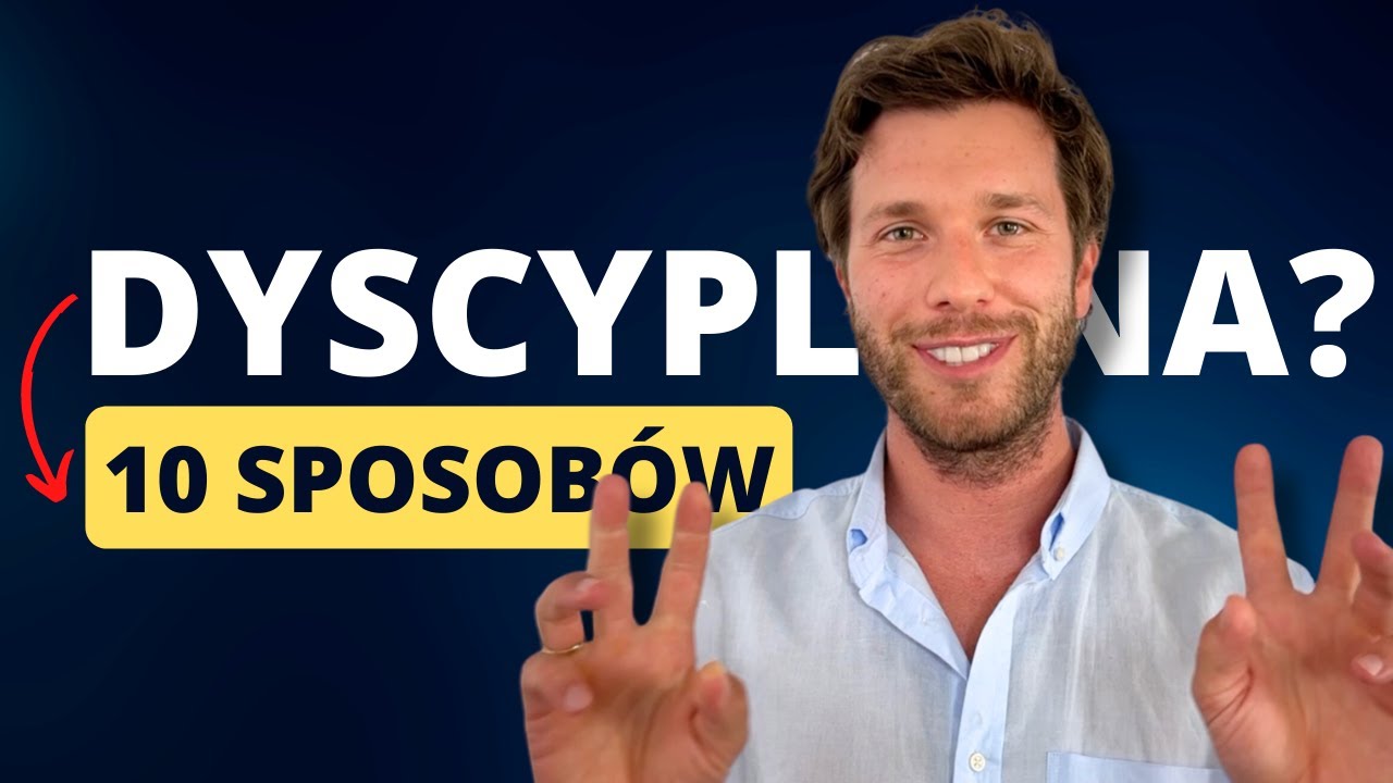 10 sposobów jak być bardziej ZDYSCYPLINOWANYM (i wreszcie osiągnąć swoje cele!)