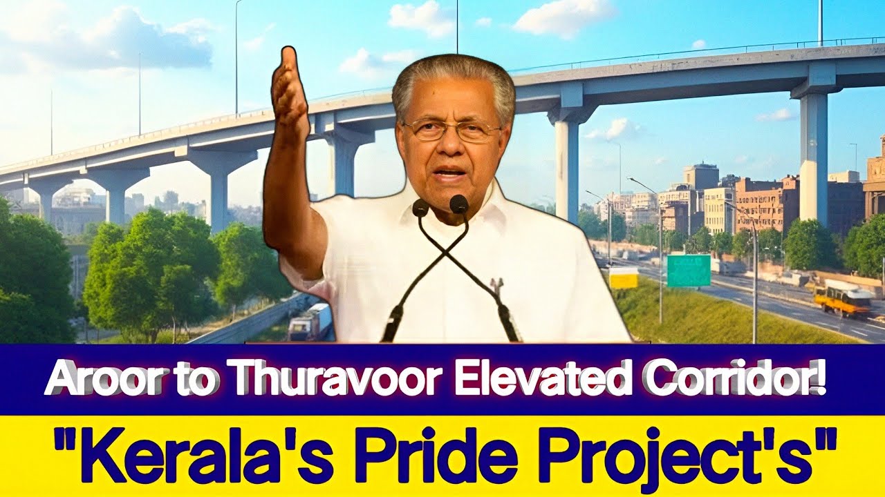 Aroor&ndash;Thuravoor Elevated Corridor Project🔥 South India&rsquo;s Longest Flyover🔥 #keralamegaprojects2025