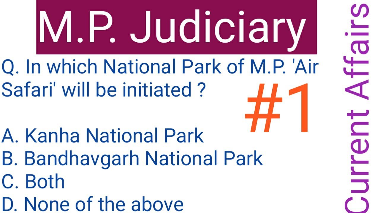 M P Judiciary Current Affairs gk। m p judiciary G.K.। Madhya Pradesh Civil Judge Current Affairs