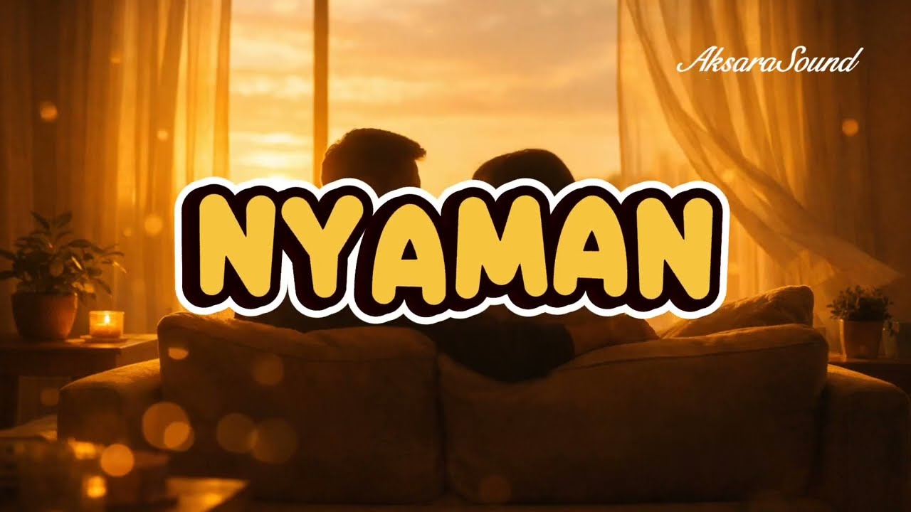 Nyaman – Andmesh | Lirik Video (Cover)
