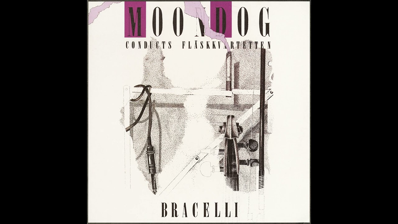 Moondog 1986 LP - Bracelli (Fläskkvartetten)
