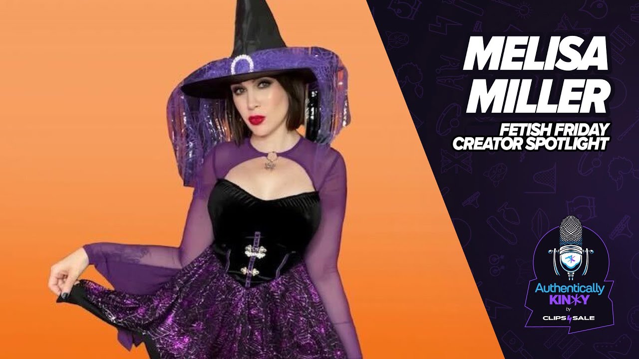 Clips4Sale Fetish Friday Creator Spotlight: October - Melisa Miller - Halloween & other fun fetishes