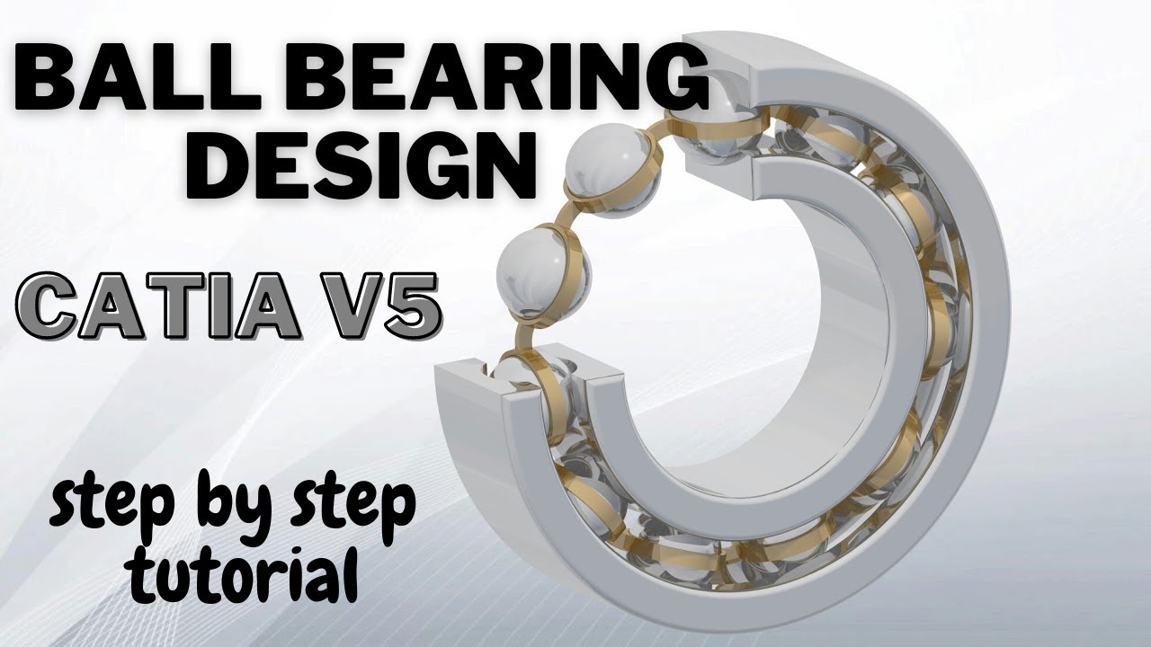 how to design ball bearing in catia v5 | mechanical design | part design.