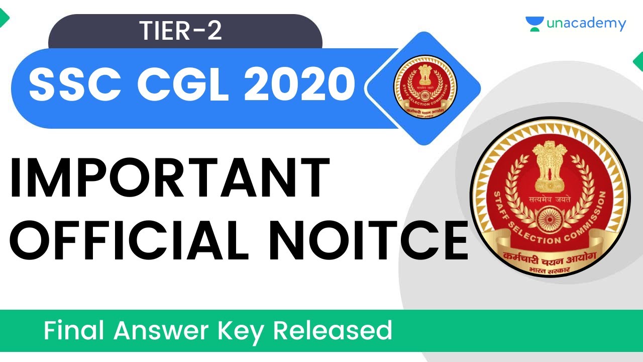 SSC IMPORTANT OFFICIAL NOTICE | SSC CGL 2020 TIER-2 FINAL ANSWER KEY OUT!
