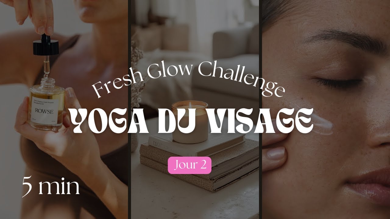 YOGA DU VISAGE ☼ Challenge Fresh Glow | Jour 2 : SCULPT | Dessiner l’oval & lifter les pommettes