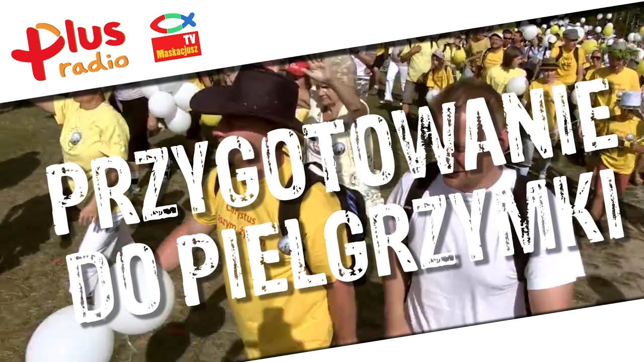 Jak przygotować się do pielgrzymki? (Poradnik Pielgrzyma)
