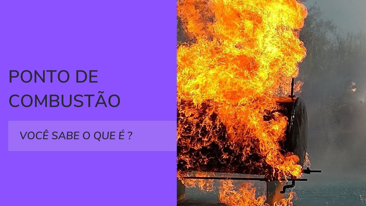 O QUE É PONTO DE COMBUSTÃO?