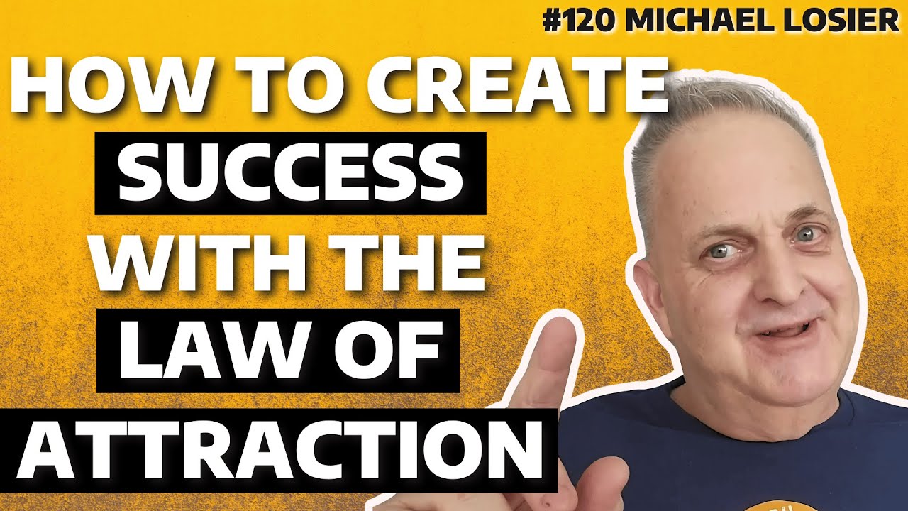 Law of Attraction : Michael Losier's 3-Step Manifestation System