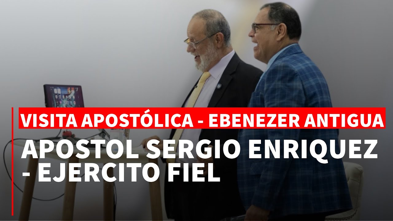 Visita Apostólica - Apóstol Sergio Enríquez - Ejercito Fiel - Martes 24 de junio de 2025