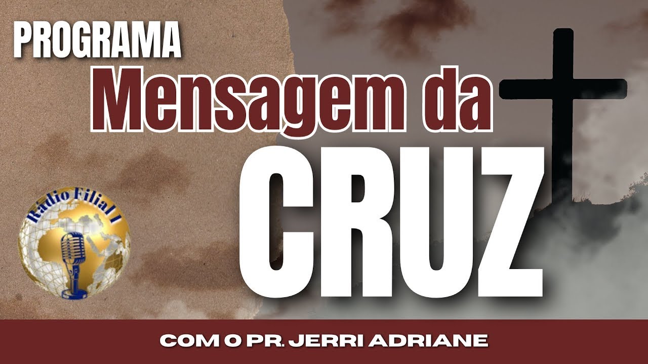 PROGRAMA MENSAGEM DA CRUZ | PR. JERRY ADRIANI - 04/03/2026