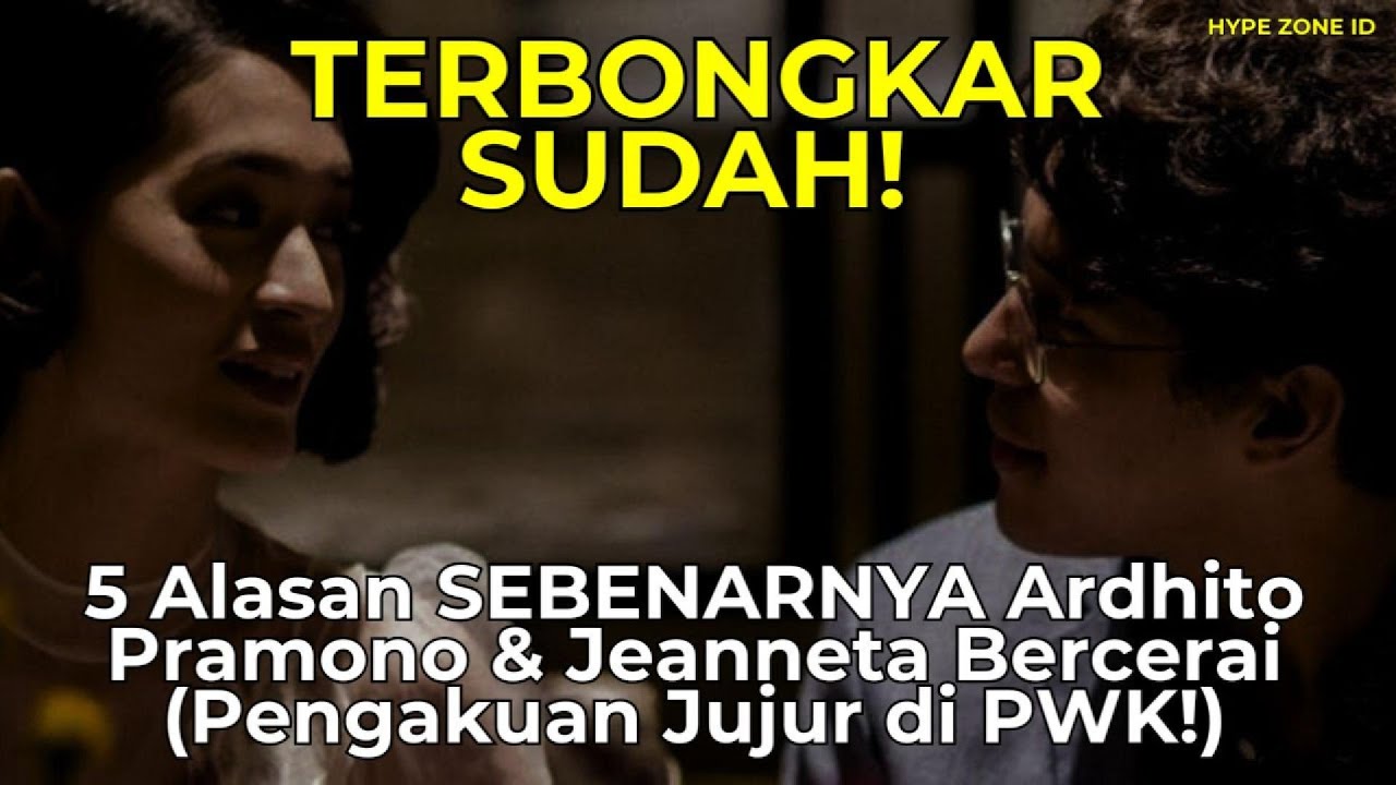 TERBONGKAR SUDAH! 5 Alasan SEBENARNYA Ardhito Pramono & Jeanneta Bercerai