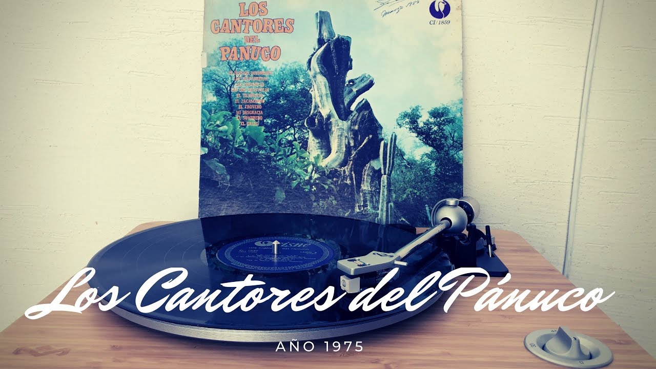 Colección Huasteca No. 1 - Los Cantores del Pánuco (Disco 1975)