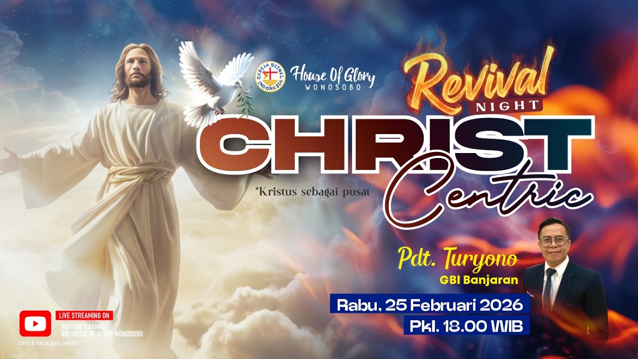 Revival Night - 25 Feb 2026 / Christ Centric / Pdt. Turyono