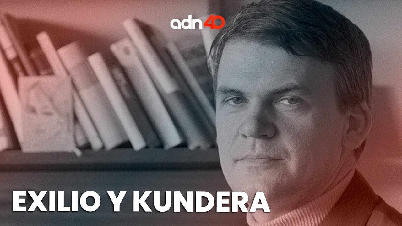 Exilio y Kundera | La otra aventura