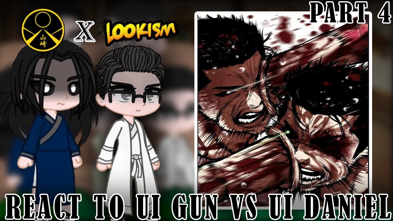 🇬🇧🇷🇺 || Lookism || Yamazaki clan react to Gun Park vs UI Daniel and Goo || Part 4/4|| Gacha club