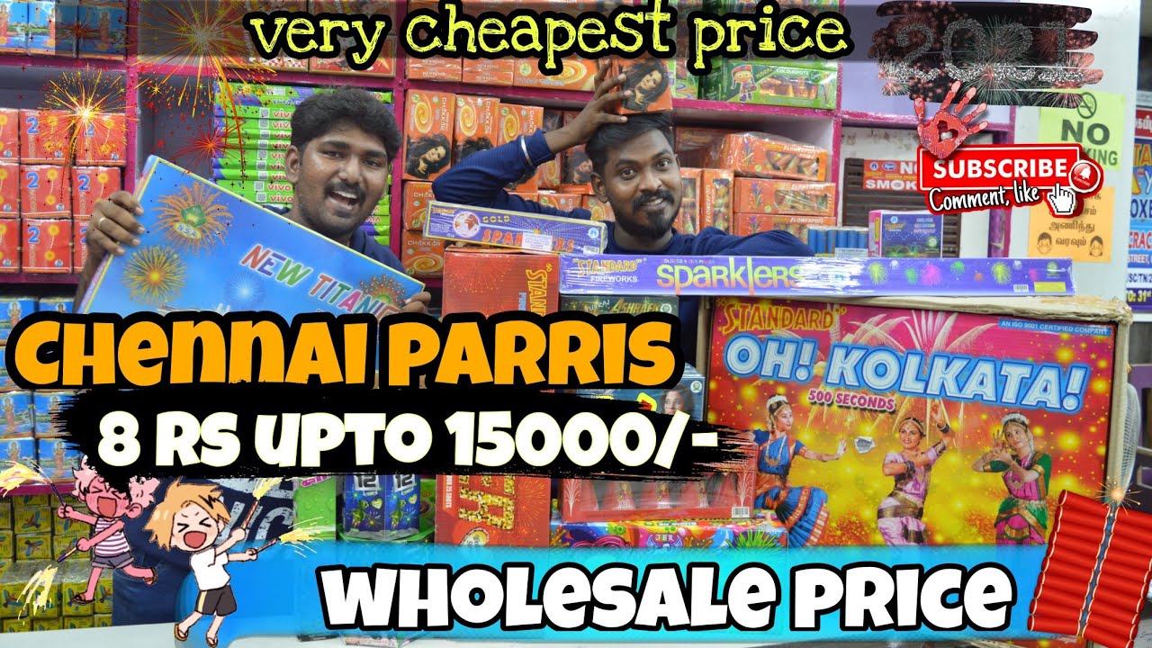 Chennai parris wholesale crackers shop started Rs-8/-upto15000/- very cheap price available 