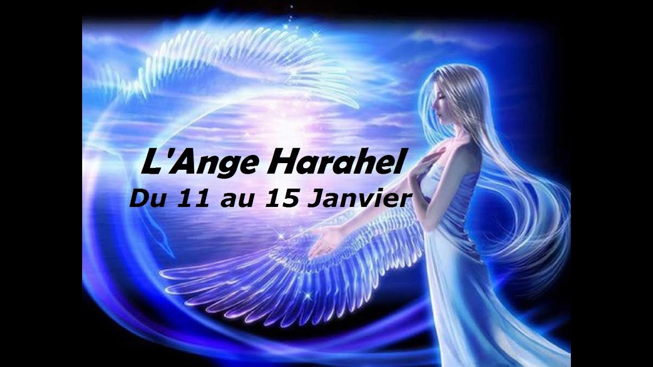 ANGE HARAEL  N°59 *REGIT DU 11 AU 15 JANVIER 2018* VOTRE ANGE GARDIEN