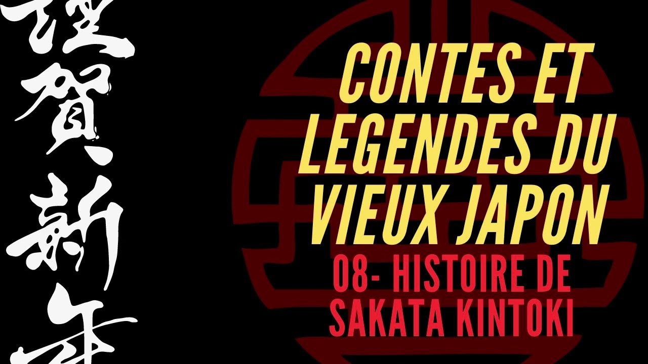 Contes et L&eacute;gendes du vieux Japon  Episode 08- Histoires de Sakata Kintoki