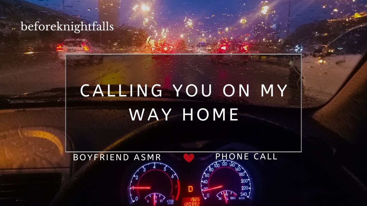 ASMR: calling you on my way home