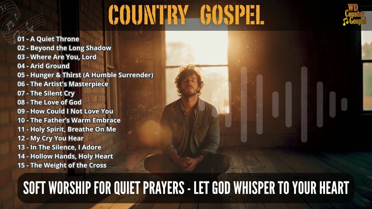 Country Gospel #29 – Peaceful Praise & Worship | Relaxing Gospel Music | Uplifting Acoustic Vibes