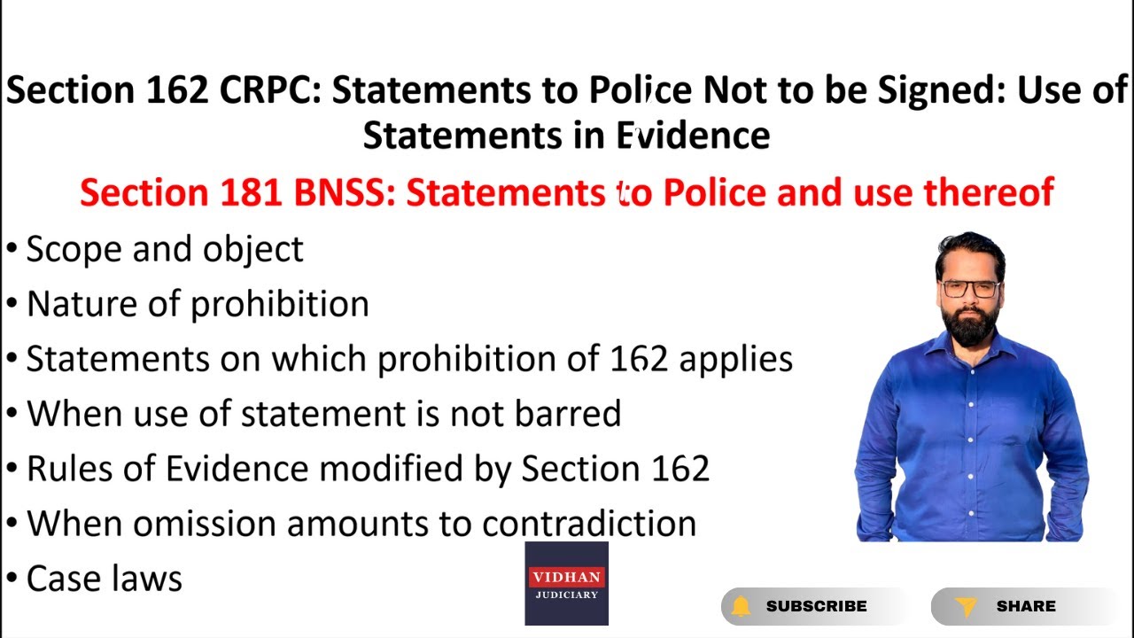 Section 162 CRPC / 181 BNSS Statements to Police not to be Signed: Use of Statements&nbsp;in&nbsp;Evidence |