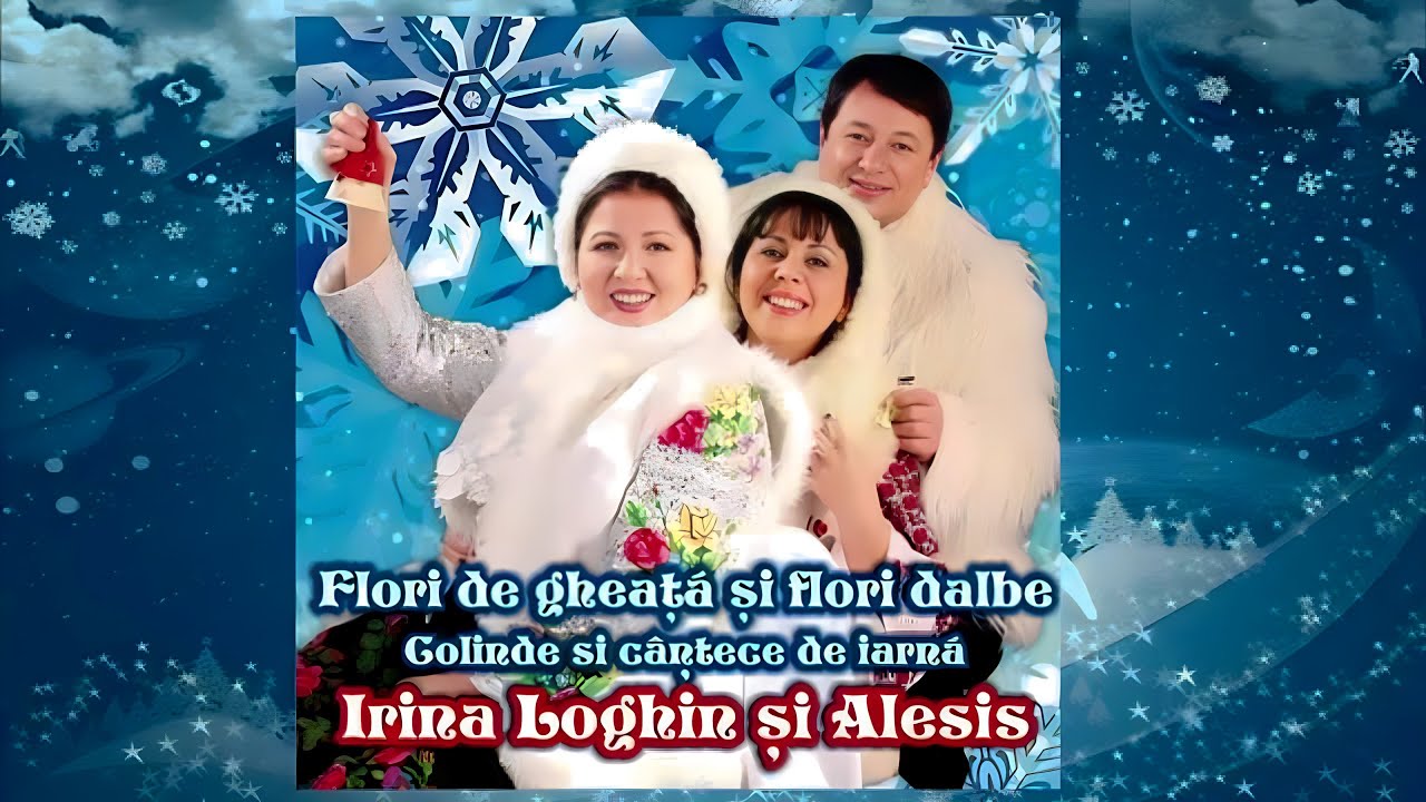 Irina Loghin si Alesis - Colinde (Album Integral)