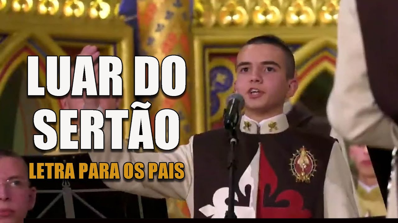 Luar do sertão em homenagem a todos os pais_ Arautos do Evangelho