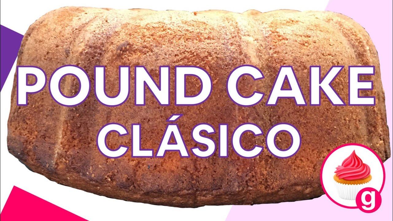 Pound Cake Clásico - Pastel de Vainilla - Curso Básico de Pastelería - GDRC145