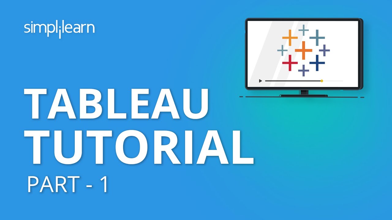 Tableau Tutorial Part - 1 | Tableau Tutorial For Beginners Part - 1 | Tableau Training | Simplilearn